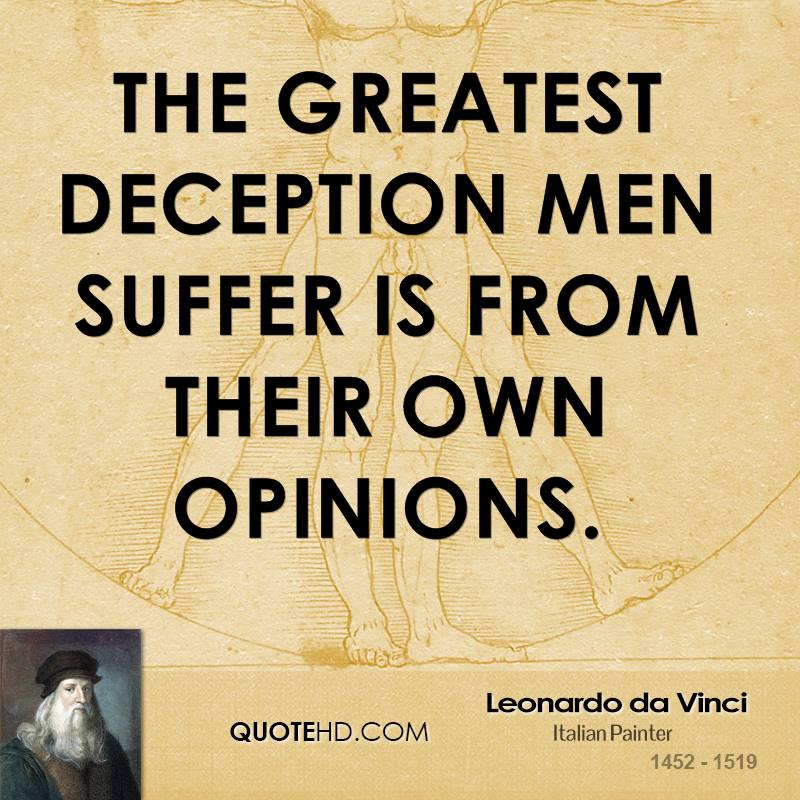 leonardo-da-vinci-artist-quote-the-greatest-deception-men-suffer-is.jpg