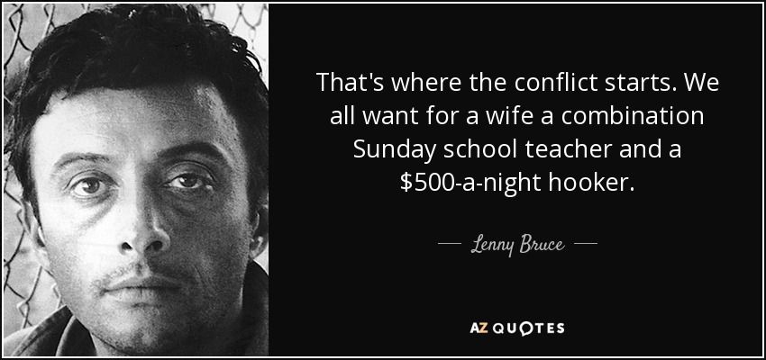 quote-that-s-where-the-conflict-starts-we-all-want-for-a-wife-a-combination-sunday-school-lenn...jpg