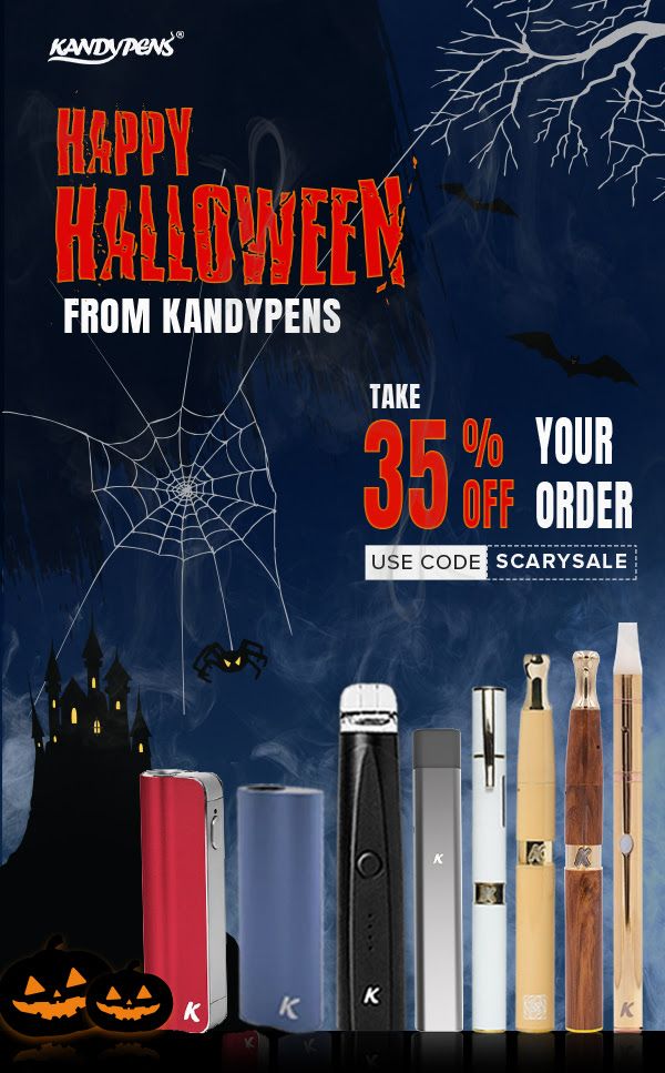 Kandypens® | HAPPY HALLOWEEN FROM KANDYPENS | TAKE 35% OFF YOUR ORDER | USE CODE | SCARYSALE